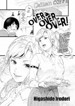 [Higashide Irodori] Over Over Over!