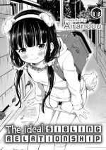 [Airandou] Kyoudai no Katachi Zenpen+Kouhen | The Ideal Sibling Relationship Part 1+2 (Konoko Haramasetemo Iidesuka?) [E