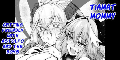 [Ankoman] Tiamat, Astolfo to Nakayoku Suru | Tiamat getting friendly with Astolfo and the boys (Fate/Grand Order) [Engli