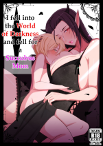 [Yoshiyoshi-ya] Yami no Sekai ni Ochitara Succubus Mama ni Otosaremashita | I fell into the World of Darkness and fell f