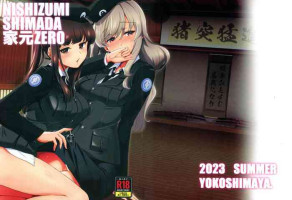 (C102) [Yokoshimaya. (Yokoshima Takemaru)] NISHIZUMI SHIMADA Iemoto ZERO (Girls und Panzer)