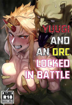 [Kugara] Yuugi Nee-san to Ork ga Kunzu Hoguretsu | Yuugi and an Orc Locked in Battle (Touhou Project) [English] [head em