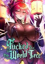 [Yamyeong & G yu] Fucked the World Tree (1-32) [English] [Omega Scans] [Ongoing]