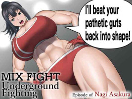 [Utoisa] MIX FIGHT Chika Kakutou ~Asakura Nagi Hen~ | MIX FIGHT Underground Fighting Episode of Nagi Asakura [English]