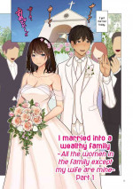 [Emori Uki] Fugou Ichizoku no Muko ~Tsuma Igai Zenin Ore no Onna~ Sono 1 | I married into a wealthy family ~All the wome