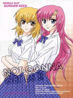 (C64) [Dobuita Street, MK factory (Katsuki Mana)] NOT GONNA GET US!! (Gundam SEED)