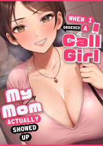 [Tarobaumu] DeliHeal Yondara Gachi no Kaa-chan ga Kita Hanashi. | When I Ordered a Call Girl My Mom Actually Showed Up. 