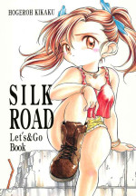 (C54) [Shiritsu Gundam Gakuen (Various)] SILK ROAD (Bakusou Kyoudai Lets & Go!!)
