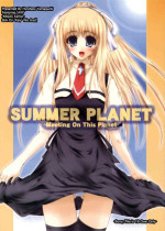 (C62) [Lily Heart (Yamaguchi Hyroharu)] SUMMER PLANET -Meeting On This Planet- (Air)