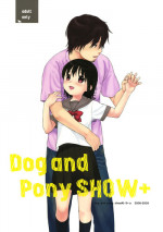 (C76) [SECOND CRY (Sekiya Asami)] Dog and Pony SHOW +