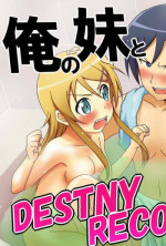 [Strawberry@ (Housenki)] Ore no Imouto to Kuroneko no DESTINY RECORD (Ore no Imouto ga Konna ni Kawaii Wake ga Nai)