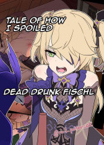 [Dokuneko Noil] Deisui Shita Fischl ni Warui Koto o Suru Hanashi | Tale of How I Spoiled Dead Drunk Fischl (Genshin Impa
