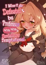 [Rimu Chanchi (Uni Cream Korokke)] Niyaniya Kyouju no Ama Zeme Gotoki ni Makenai ga!? | I Won't Be Defeated by Professor