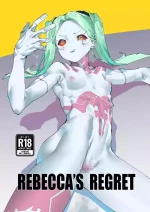 (C103) [Basashi Mori (Gouda)] REBECCA'S REGRET (Cyberpunk: Edgerunners) [English] [head empty] [Digital]