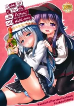 (C89) [K+W (Sasachinn)] Horoyoi Akatsuki Hibiki-chan to Hitobanjuu. | A Whole Night of Typsy Play with Akatsuki and Hibi