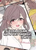 [Dokuneko Noil] Tsukioka Kogane ni Warui Koto o Suru Hanashi (Zenpen) | Tsukioka Kogane Has a Very Bad Night (Part 1) (T
