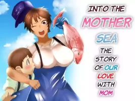 [Murabito C, RK (Kerry)] Haha Naru Umi e Ore to Kaa-chan no Ai no Monogatari | Into The Mother Sea, The Story of Our Lov