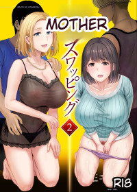 [Melon no Hoshiboshi (Hoshiduki Melon)] Haha Swapping 2 ~Kaa-chan o Koukanshite Iratsuita Ore no Yabai Shitto no Hanashi~ [English]