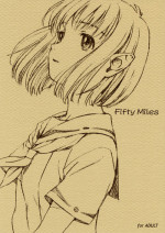 (C65) [Jikayou Kamihikouki (Naruko Hanaharu)] Fifty Miles (Rocket no Natsu)