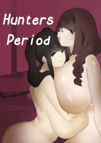[Rugao House (Rugao)] Hoshokusha Domo no Period | Hunters Period [English] [Digital] [Poranya]