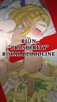 [kuragero] The Ruin and "Prosperity" of the Royal Bloodline｜Oushitsu Ketsumyaku no Hametsu to ''Hanei'' (The Legend Of Z