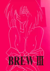(C54) [Iwasaki Seihonsho (Iwasaki Akira)] Brew III (Seihou Bukyou Outlaw Star)