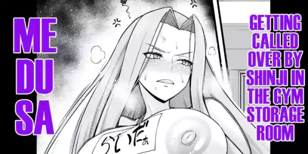 [Ankoman] Medusa, Taiiku Souko ni Yobidasareru | Medusa, Getting Called Over by Shinji in the Gym Storage Room (Fate/Sta