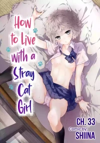[Shiina] Noraneko Shoujo to no Kurashikata Ch. 33-50 | How to Live with a Stray Cat Girl Ch. 33-50 [English] [1 2 Translations]