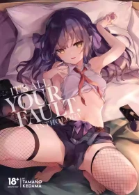 [Kedama Gyuunyuu (Tamano Kedama)] Zenbu Kimi no Sei da. | It's All Your Fault Anthology [English] [J18] [Decensored] [Di