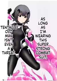 [黒鮪のなる木 (黒鮪の実)] つよつよ戦闘服を着てれば触手おじさんなんて敵じゃない (SCANMTL)