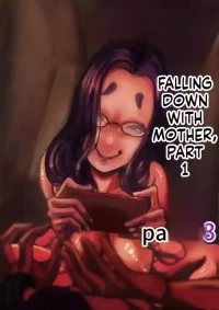 Falling with Mother Part 13 [English] [uploadMonthly]