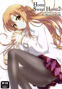 (C86) [SUKAPON-DO (Yano Takumi)] Home Sweet Home 2 (Sword Art Online) [Chinese] [B_Meow个人汉化]