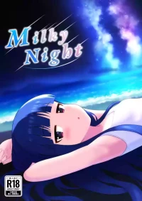 [Dai 3 Kenkyuushitsu (Todaken)] Milky Night (THE iDOLM@STER CINDERELLA GIRLS) [Digital]
