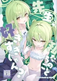 (C108) [SeaweeD (Tenki Nori)] Sensei, Watashitachi no Koto Suki Sugi jan? (Blue Archive)