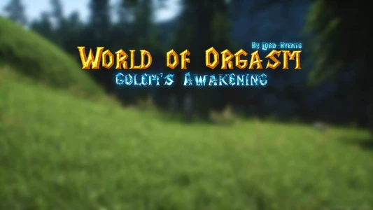 World Of Orgasm [Lord Kvento] - The Awakening Of The Golem - Chapter 2