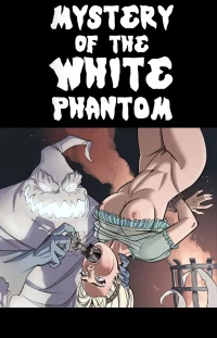 Mystery Of The White Phantom [Sleepy Gimp] - Chapter 1