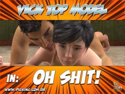 Top Model – Vick, Cristiano [PigKing] - Top Model - Oh Shit! - Vick, Blake, Bob - Chapter 3