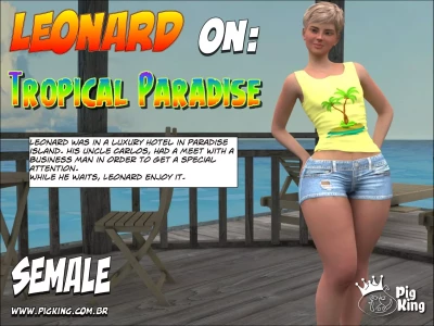 Tropical Paradise – Leonard, Helena, Katherine, Nininho [PigKing] - Tropical Paradise - Leonard - Chapter 1