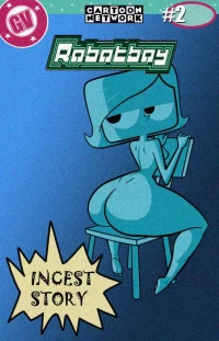 Incest Story (Dexter’s Laboratory , Robotboy) [Grigori] - Chapter 2