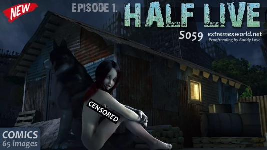 Half Live [ExtremeXWorld] - Chapter 1