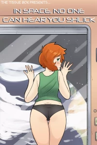 In Space, No One Can Hear You Shlick [Tissue Box] - Chapter 1