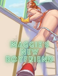 Maggie’s New Boyfriend [Mitzz , RawlyRawls]