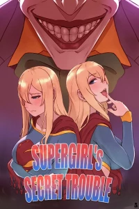 Supergirl’s Secret [Mr.takealook] - Trouble - Chapter 2