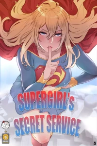 Supergirl’s Secret [Mr.takealook] - Service - Chapter 1