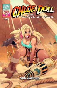 Chloe Doll And Raiders Of The Lost Cock [Rabies T Lagomorph , Cherry Mouse Street] - Chloe Doll and The Temple of Cock - Chapter 2