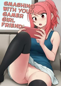 Smashing With Your Gamer Girl Friend [Gachonjirou] - Chapter 2