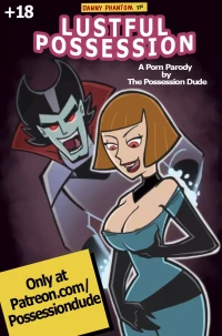 Lustful Possession (Danny Phantom) [The Possession Dude] - Chapter 1
