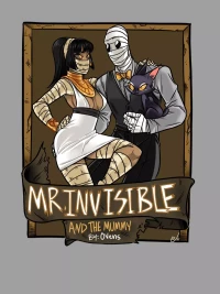 Mr. Invisible [Ovens , SlipShine] - And The Mummy - Chapter 4