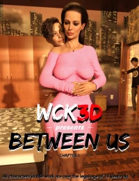 Between Us [WCK3D] - Honeymoon - Chapter 4.5