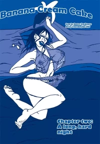 Banana Cream Cake [Transmorpher D.D.S.] - Chapter 2 - A Long, Hard Night